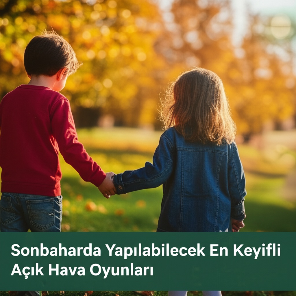 Sonbaharda Yapılabilecek En Keyifli Açık Hava Oyunları